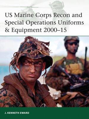 cover image of US Marine Corps Recon and Special Operations Uniforms & Equipment 2000-15